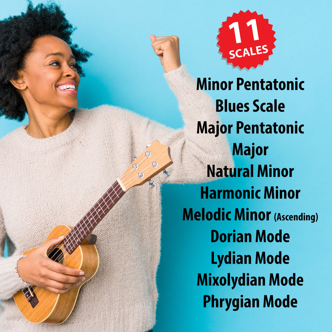 A woman looking happy holding an ukulele beside a list of all the scales included