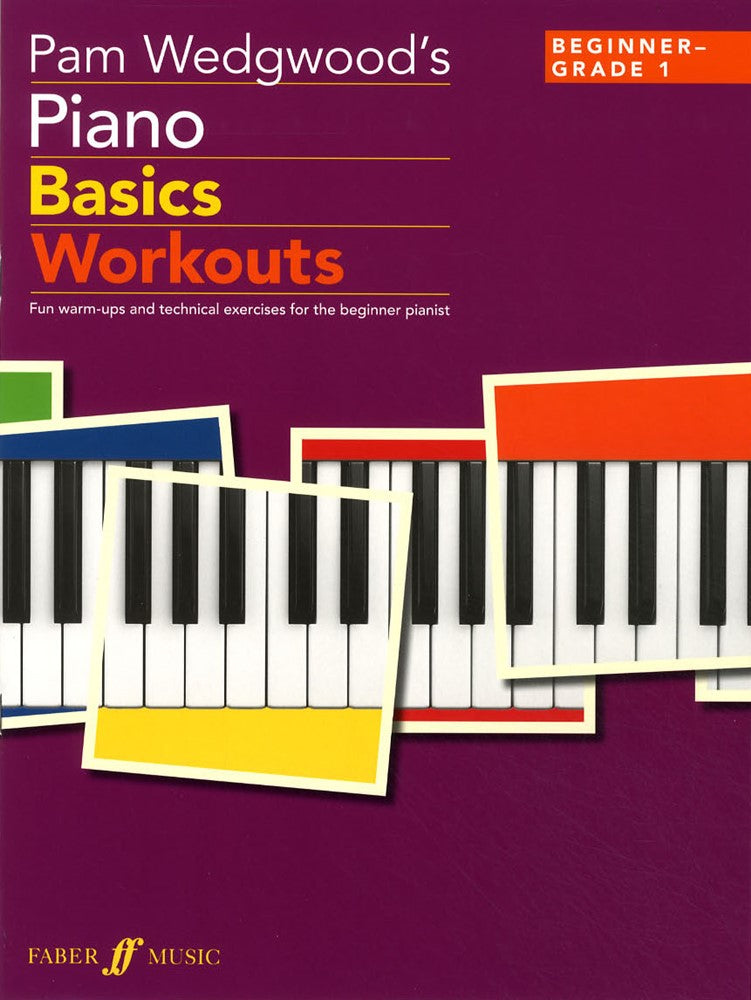 front cover of Pam Wedgewood's Piano Basics Workouts Beginner-Grade 1