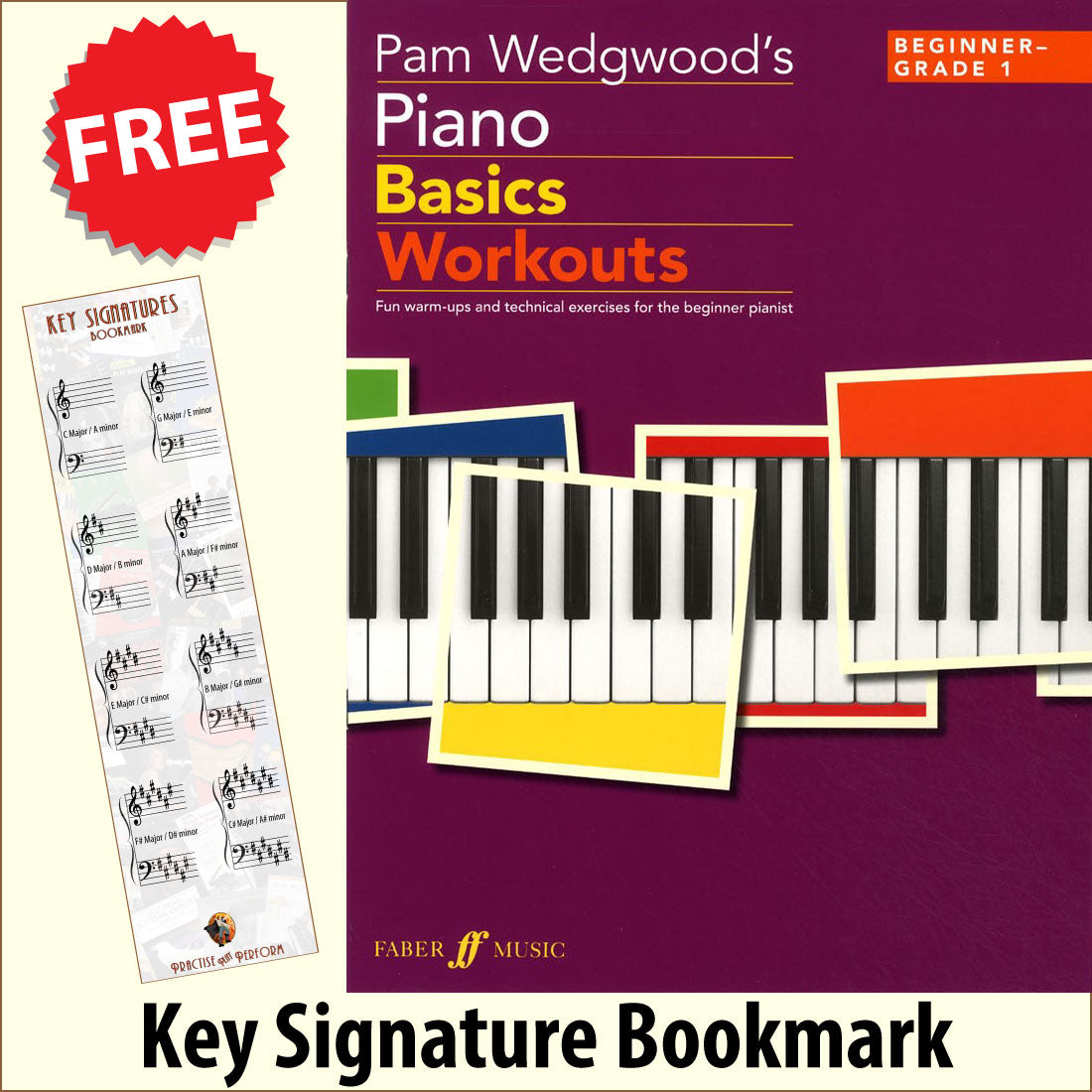 front cover of Pam Wedgewood's Piano Basics Workouts Beginner-Grade 1 together with free Piano Clef bookmark
