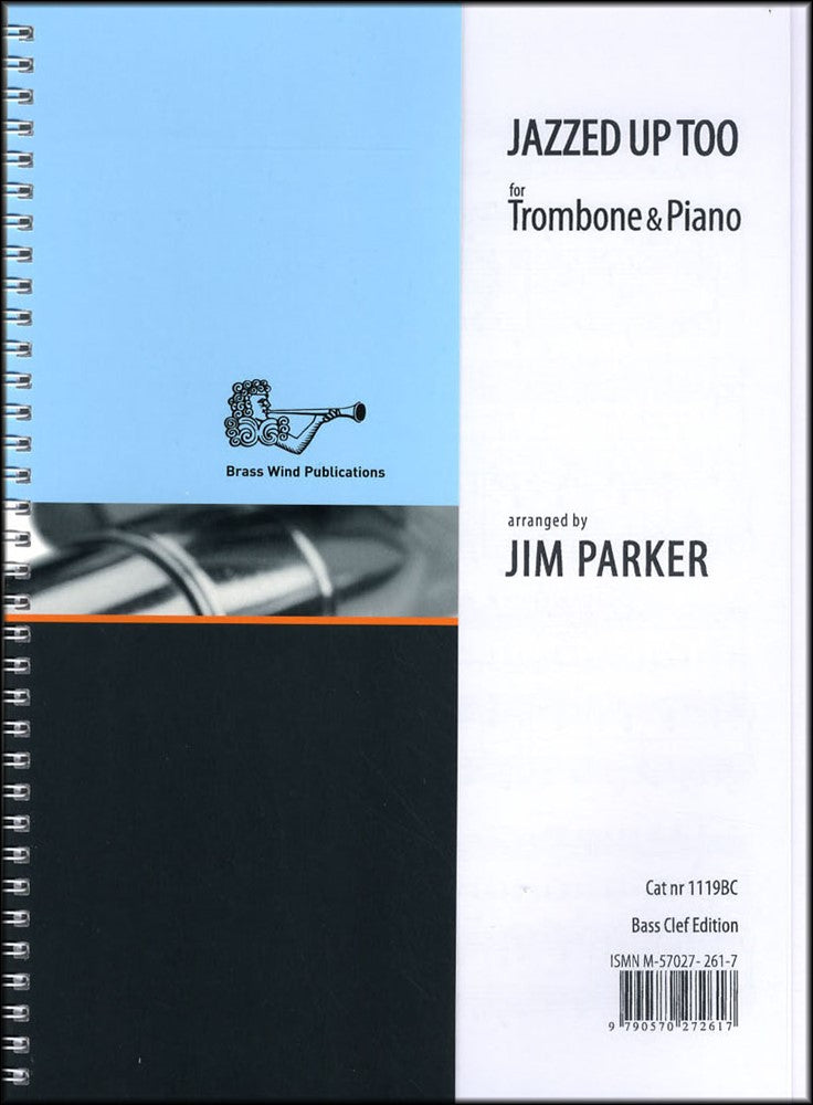 front cover of Jazzed Up Too for Trombone Bass Clef by Jim Parker