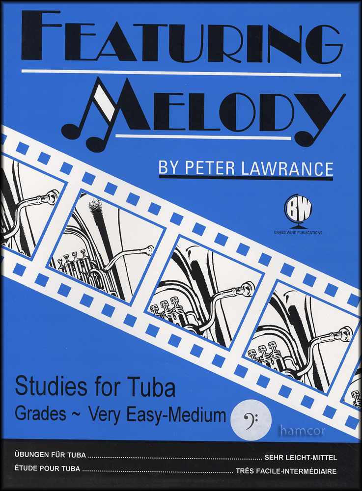 front cover of Featuring Melody Studies for Tuba Bass Clef by Peter Lawrance
