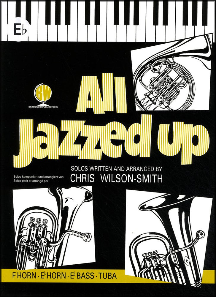 front cover of All Jazzed Up for Eb Horn