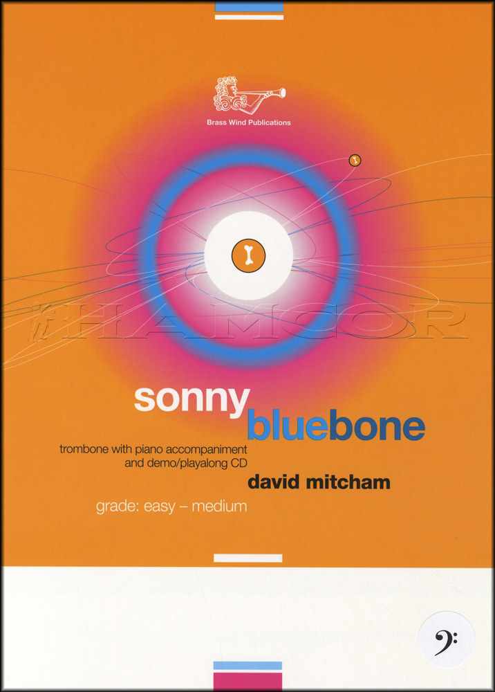 front cover of Sonny Bluebone for Trombone Bass Clef Book/CD by David Mitcham