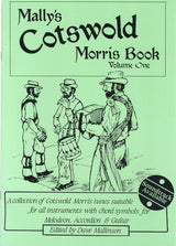 front cover of Mally's Cotswold Morris Book Volume 1