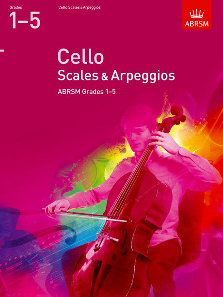 front cover of ABRSM Cello Scales & Arpeggios Grades 1-5