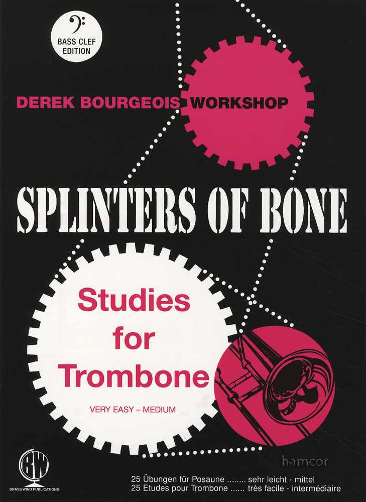 front cover of Splinters of Bone Studies for Trombone Bass Clef by Derek Bourgeois