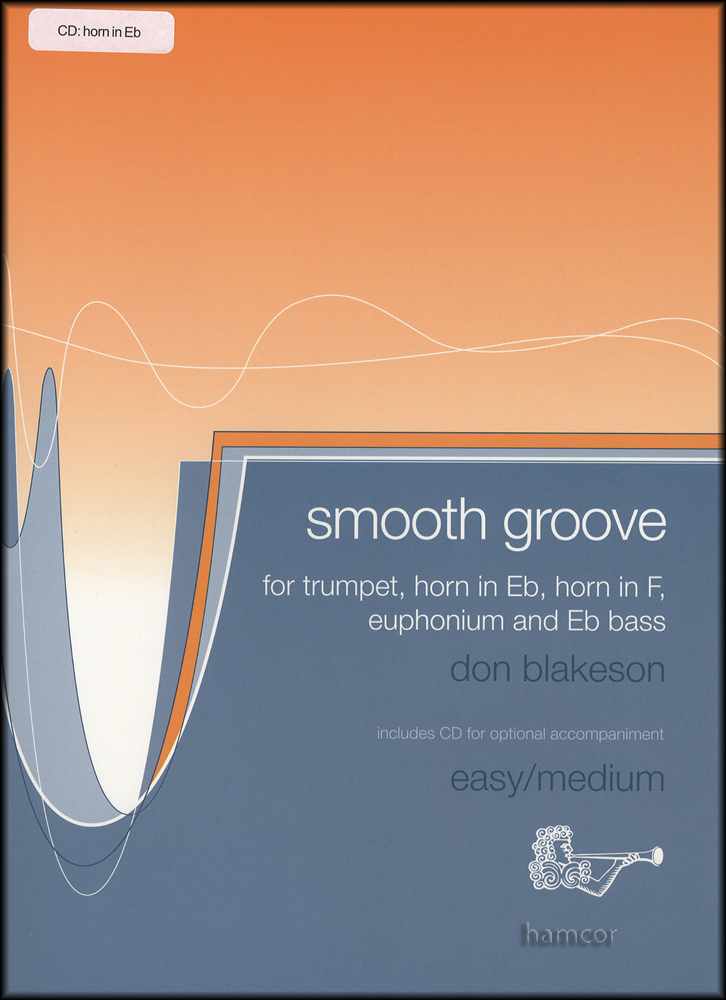 front cover of Smooth Groove Horn in Eb Book/CD by Don Blakeson