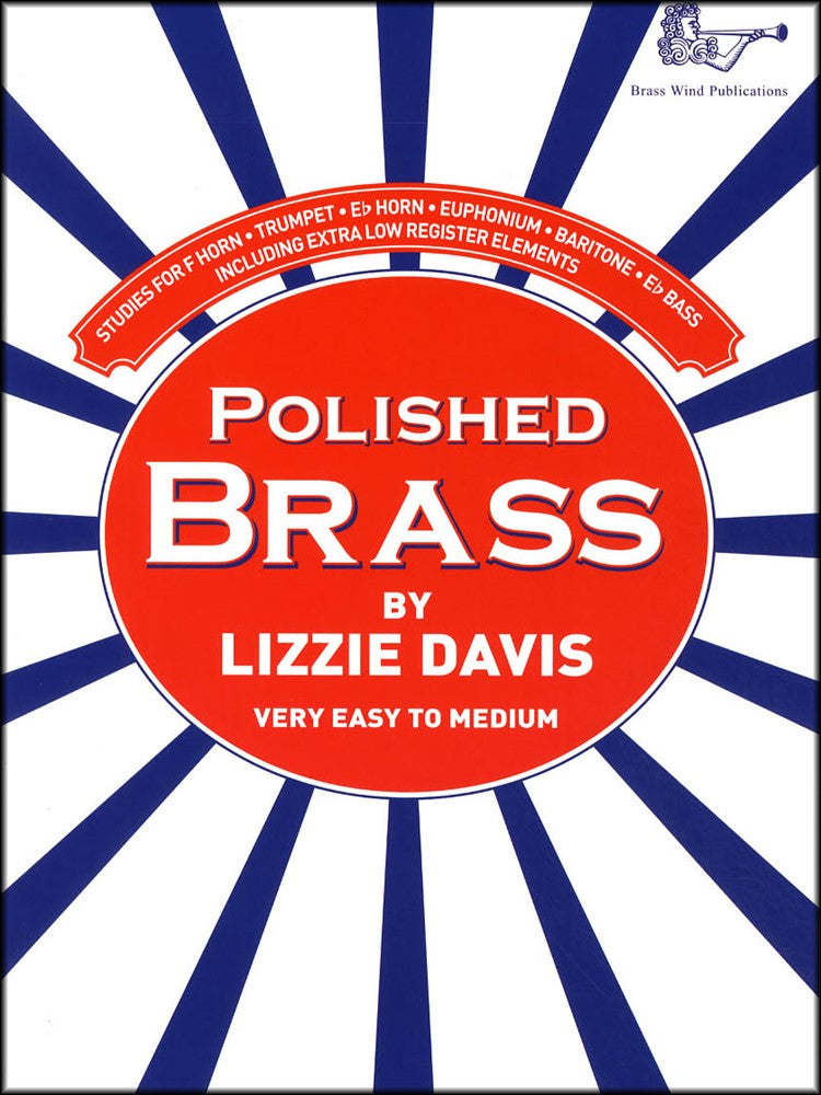 front cover of Polished Brass Studies for Trumpet F/Eb Horn Euphonium Baritone by Lizzie Davis