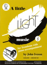 front cover of A Little Light Music for Trombone Treble Clef by John Iveson