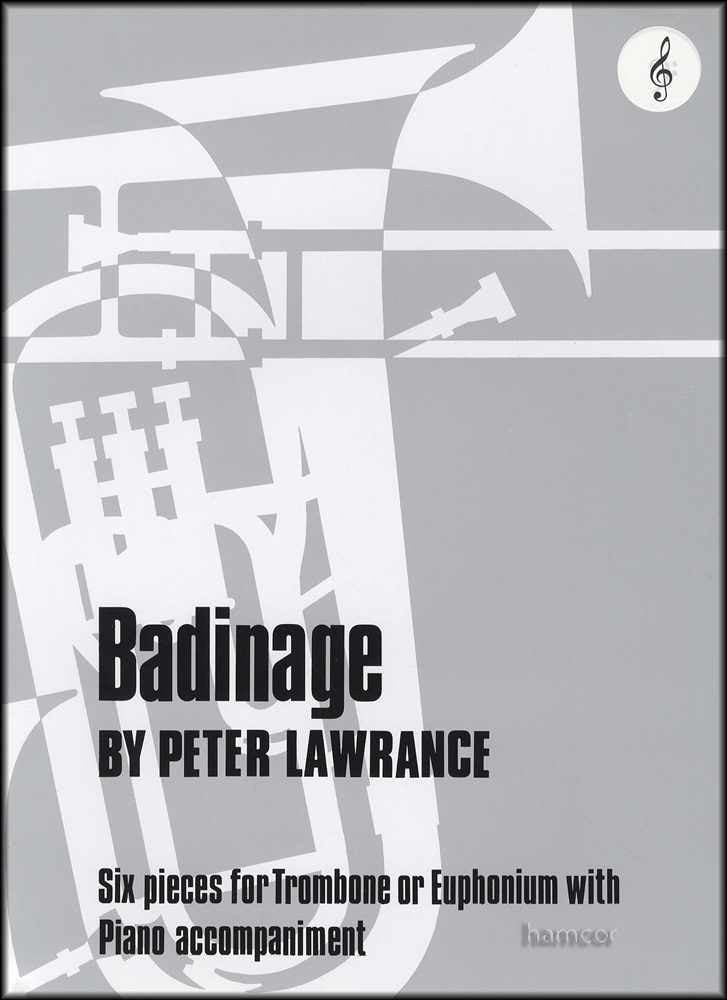 front cover of Badinage for Trombone / Euphonium Treble Clef by Peter Lawrance