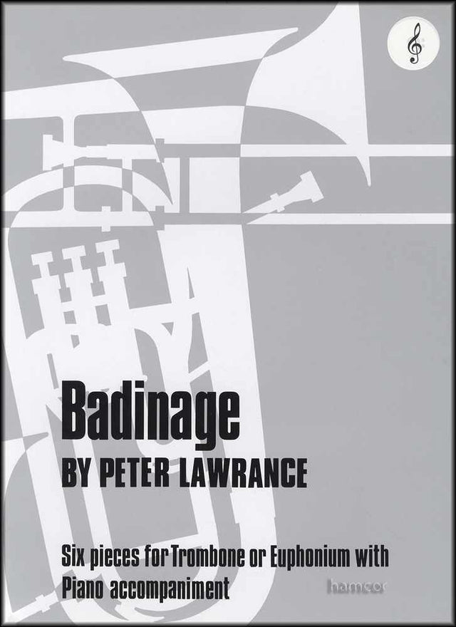 front cover of Badinage for Trombone / Euphonium Treble Clef by Peter Lawrance