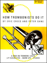 front cover of How Trombonists Do It Bass Clef