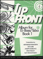 front cover of Up Front Album for Eb Bass/Tuba Book 1 Treble Clef