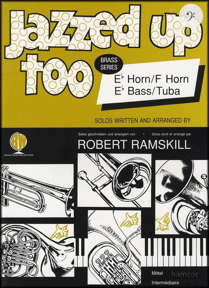 front cover of Jazzed Up Too for Eb Tuba Bass Clef Book Only by Robert Ramskill