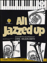 front cover of All Jazzed Up for Eb Tuba Bass Clef