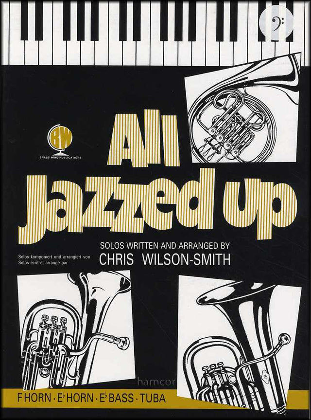 front cover of All Jazzed Up for Eb Tuba Bass Clef