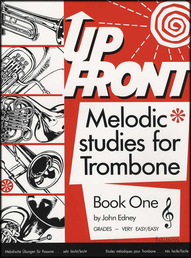 front cover of Up Front Melodic Studies for Trombone Book 1 Treble Clef