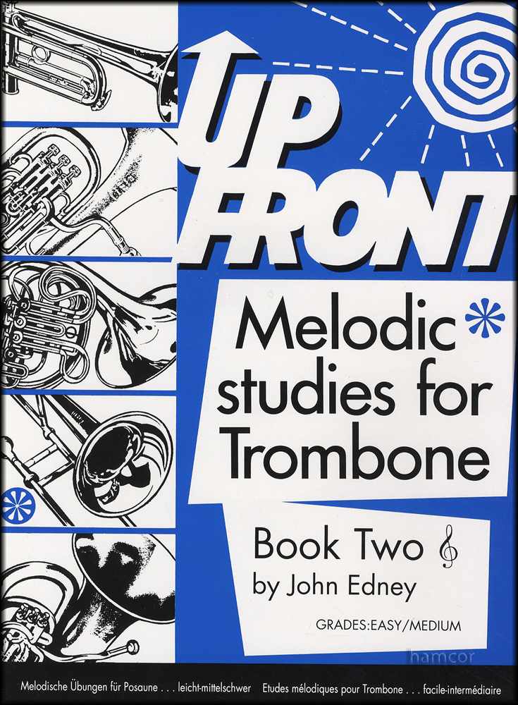 front cover of Up Front Melodic Studies for Trombone Book 2 Treble Clef