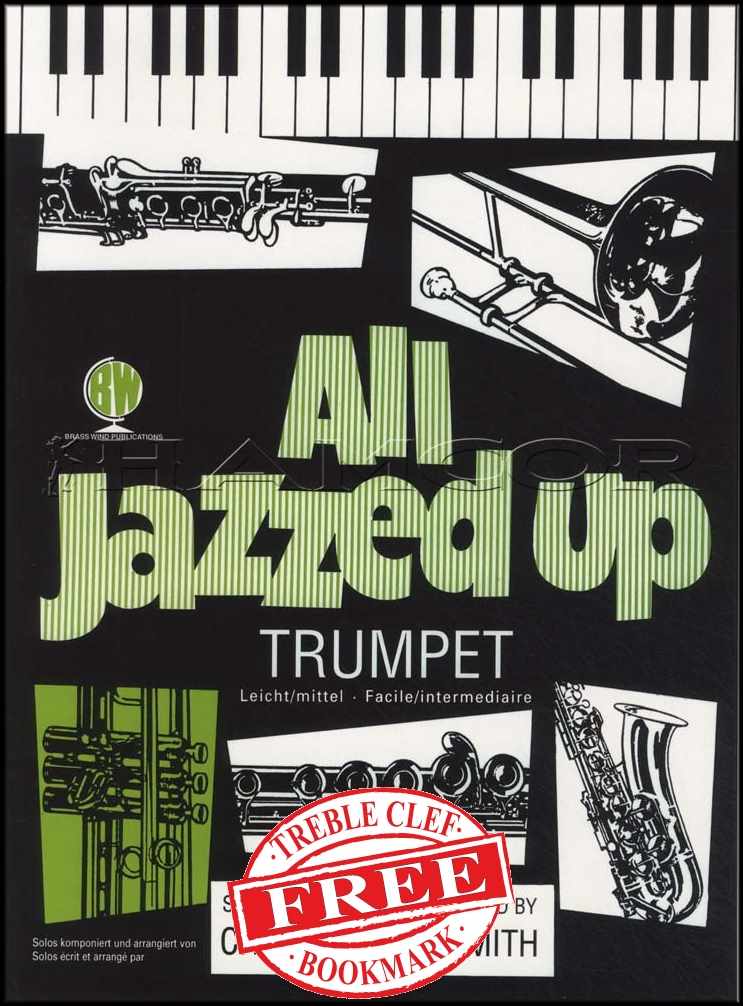front cover of All Jazzed Up for Trumpet Book Only