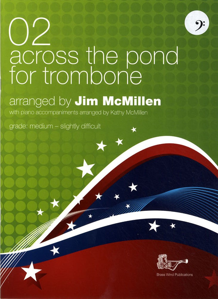 front cover of Across the Pond 2 for Trombone Bass Clef Book Only by Jim McMillen