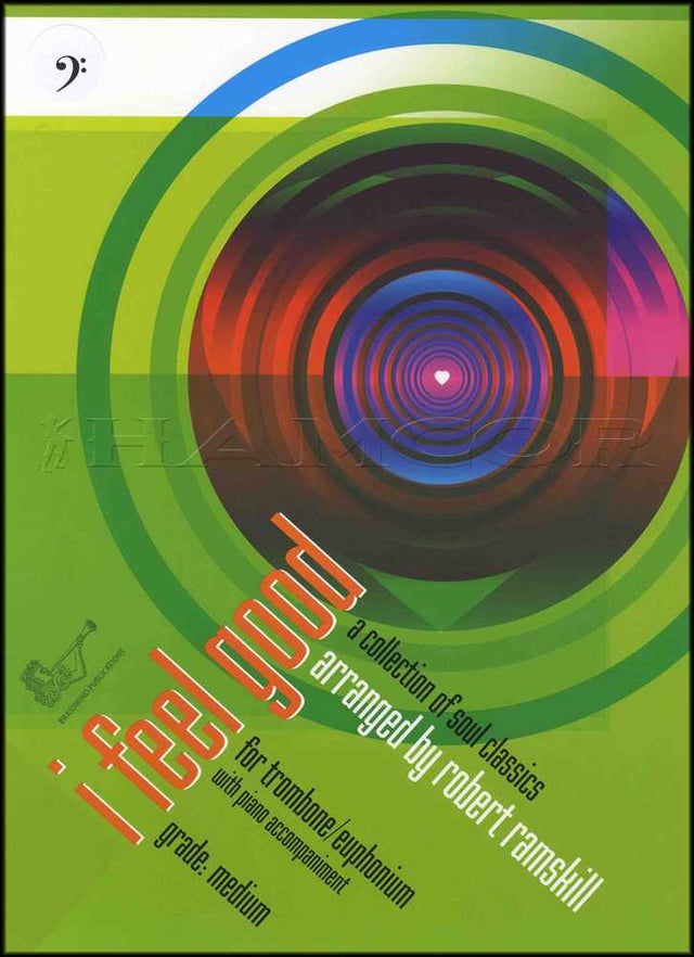front cover of I Feel Good for Trombone/Euphonium Bass Clef by Robert Ramskill