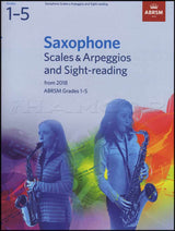 front cover of ABRSM Saxophone Scales Arpeggios Sight Reading Grades 1-5