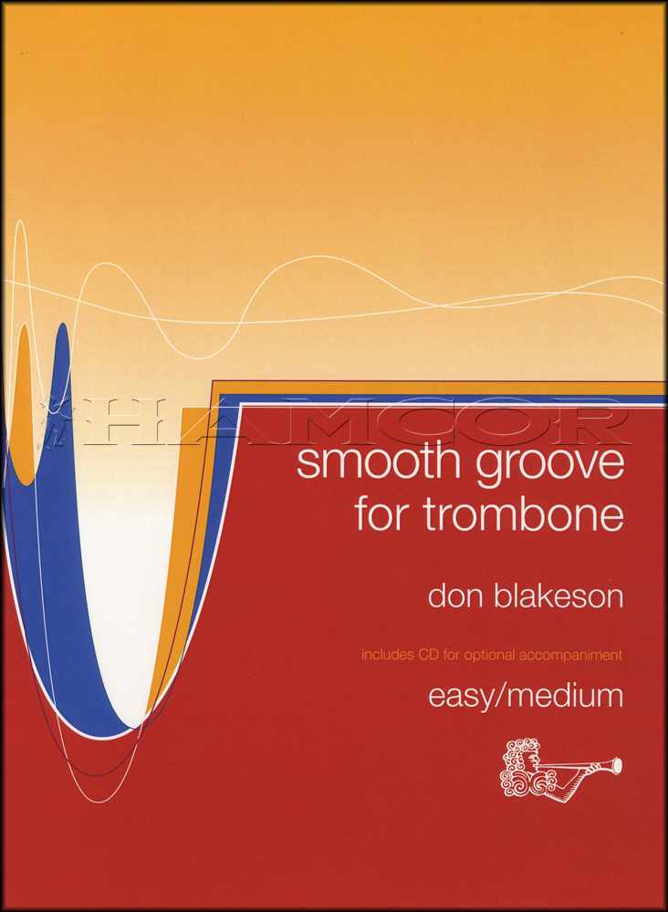 front cover of Smooth Groove for Trombone Bass Clef Book/CD by Don Blakeson
