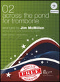 front cover of Across the Pond 2 for Trombone Bass Clef Book/CD by Jim McMillen