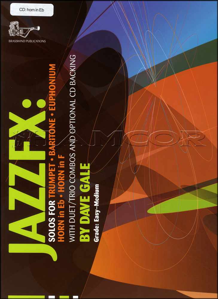 front cover of JazzFX Solos for Horn in Eb Book/CD by Dave Gale