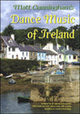 front cover of Matt Cunningham's Dance Music of Ireland