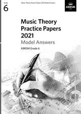 front cover of ABRSM Music Theory Practice Papers 2021 Grade 6 Model Answers