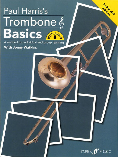 front cover of Paul Harris's Trombone Basics (Treble Clef Edition)