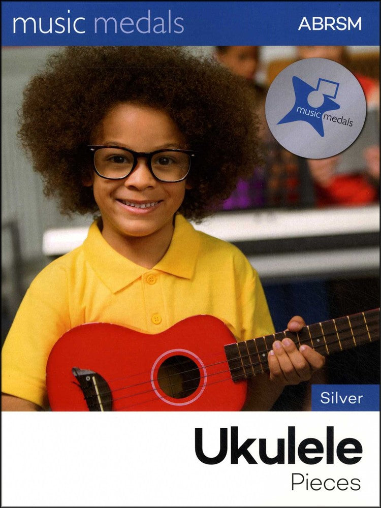 front cover of ABRSM Music Medals Silver Ukulele Pieces