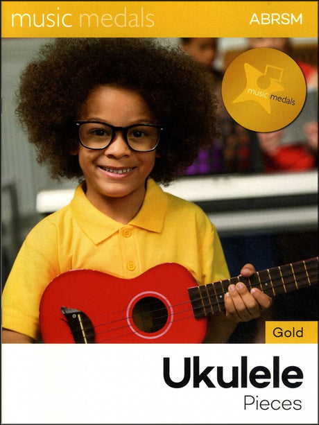 front cover of ABRSM Music Medals Gold Ukulele Pieces