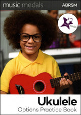 front cover of ABRSM Music Medals Ukulele Options Practice Book